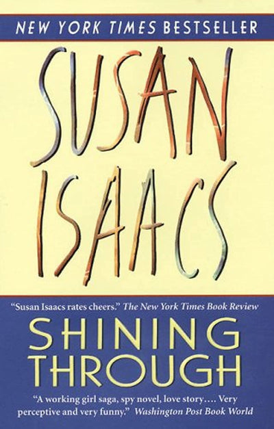 Shining Through: A New York Times Bestselling World War II Spy Thriller - A Witty Historical Romance