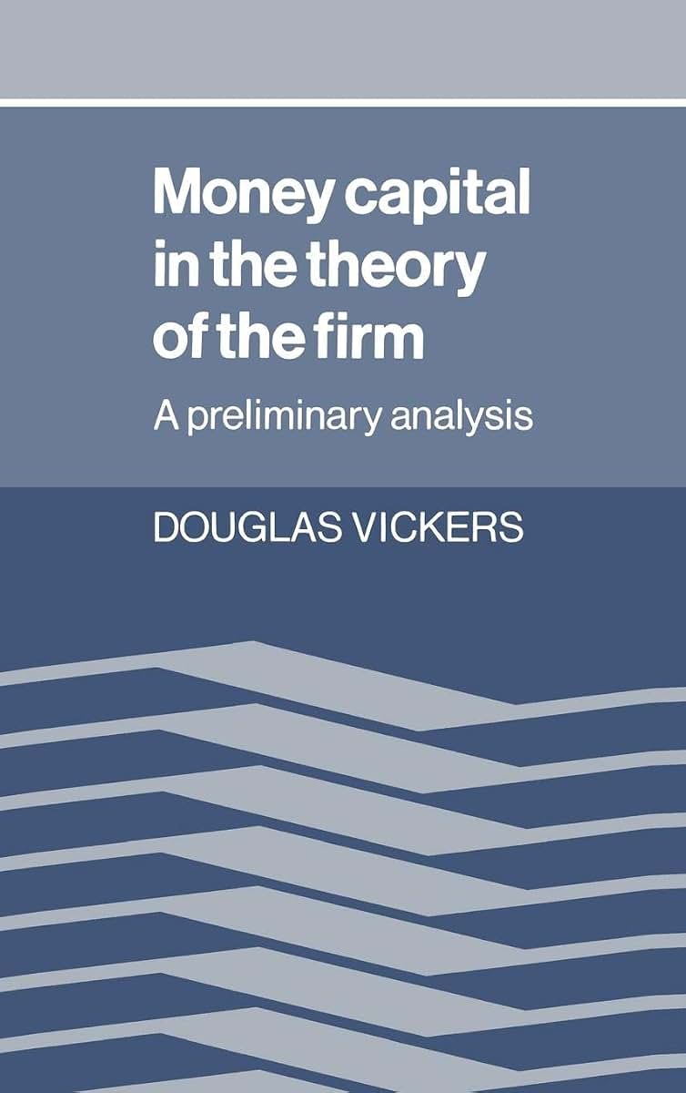 Money Capital in the Theory of the Firm: A Preliminary Analysis