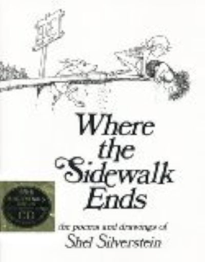 Where the Sidewalk Ends: The Poems and Drawings of Shel Silv