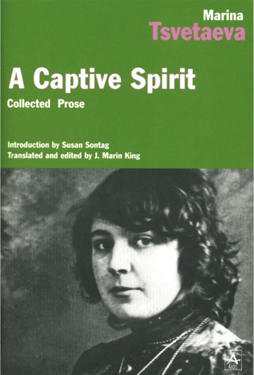 A Captive Spirit by Tsvetaeva, Marina