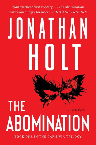 The Abomination: A Novel (Carnivia Trilogy, The, 1)