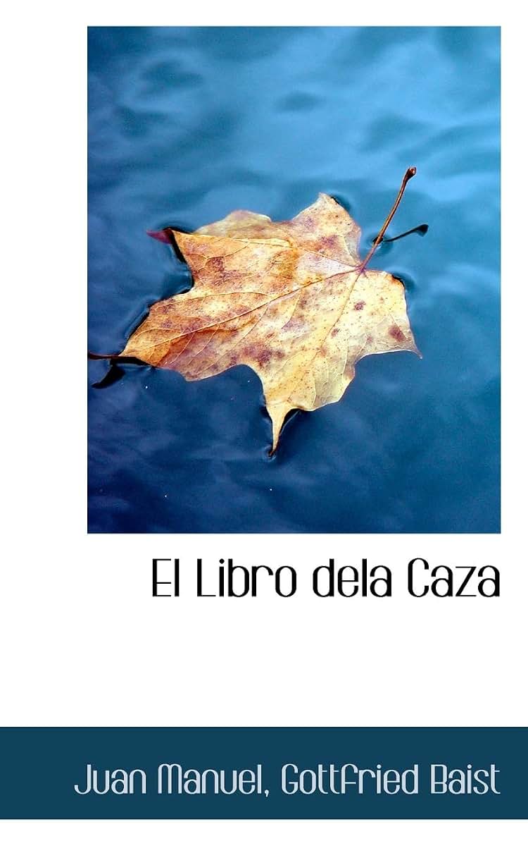El Libro Dela Caza (Spanish Edition)