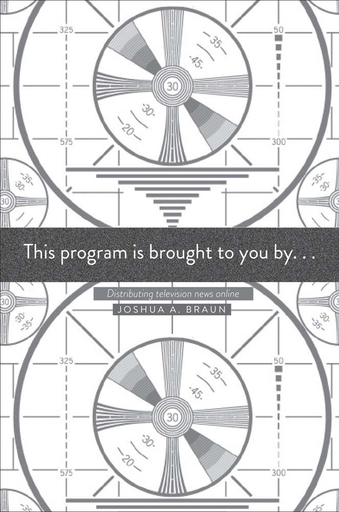 This Program Is Brought to You by . . .: Distributing Television News Online