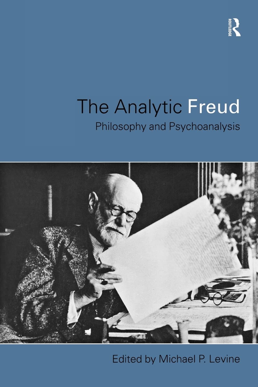 The Analytic Freud: Philosophy and Psychoanalysis