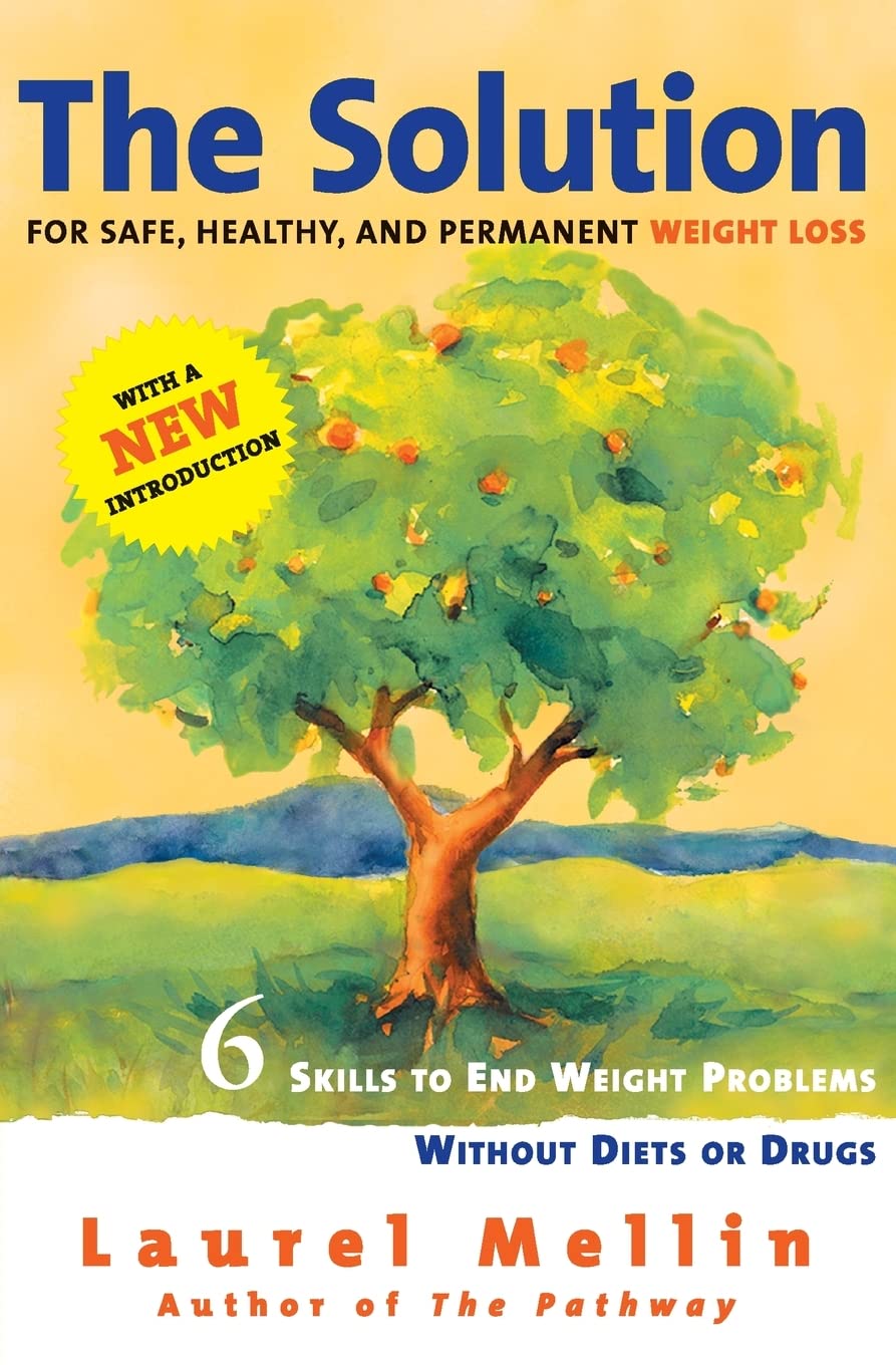 The Diet-Free Solution: For Safe, Healthy, and Permanent Weight Loss