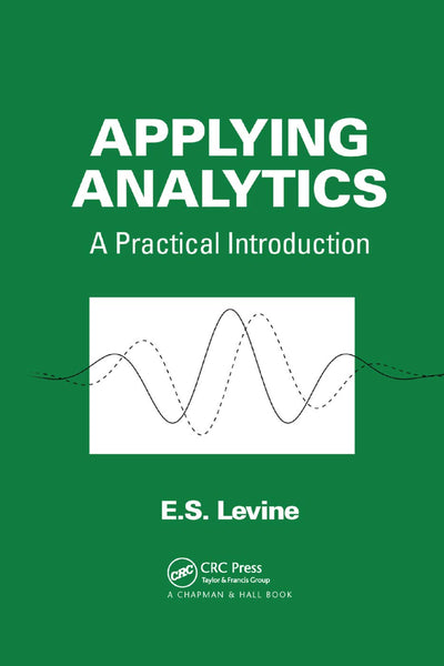 Applying Analytics: A Practical Introduction