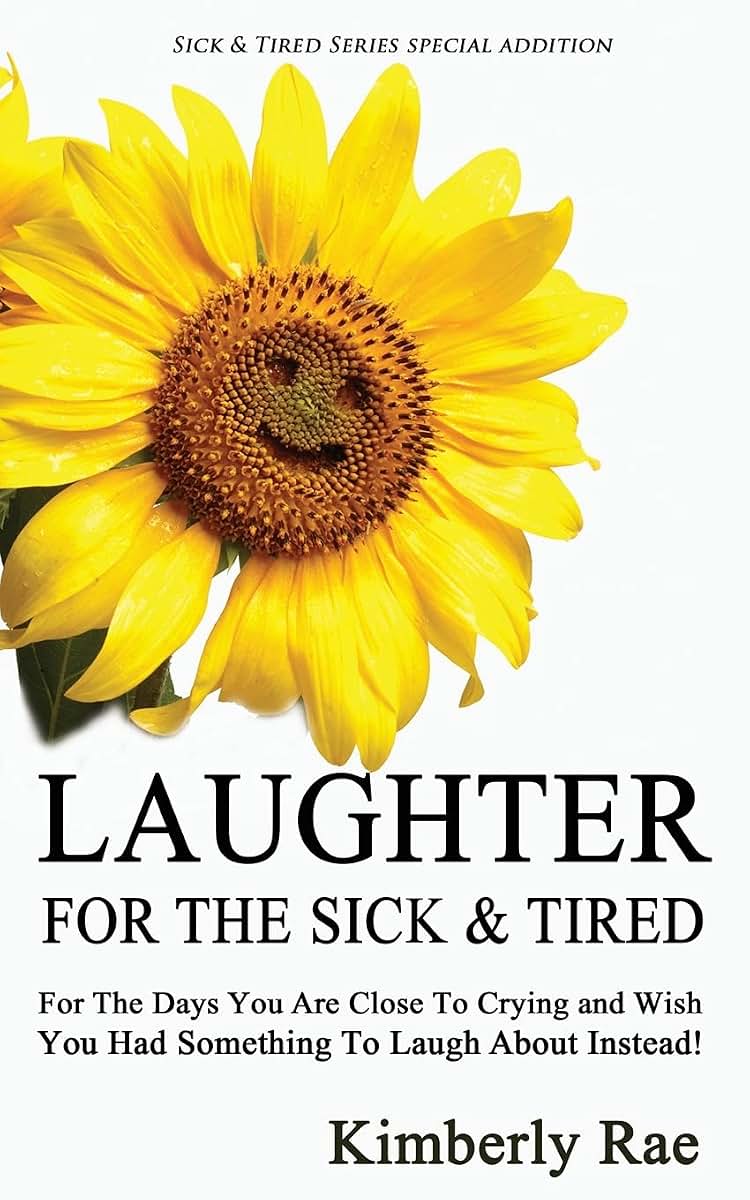 Laughter for the Sick and Tired: Sick & Tired Series Special Addition