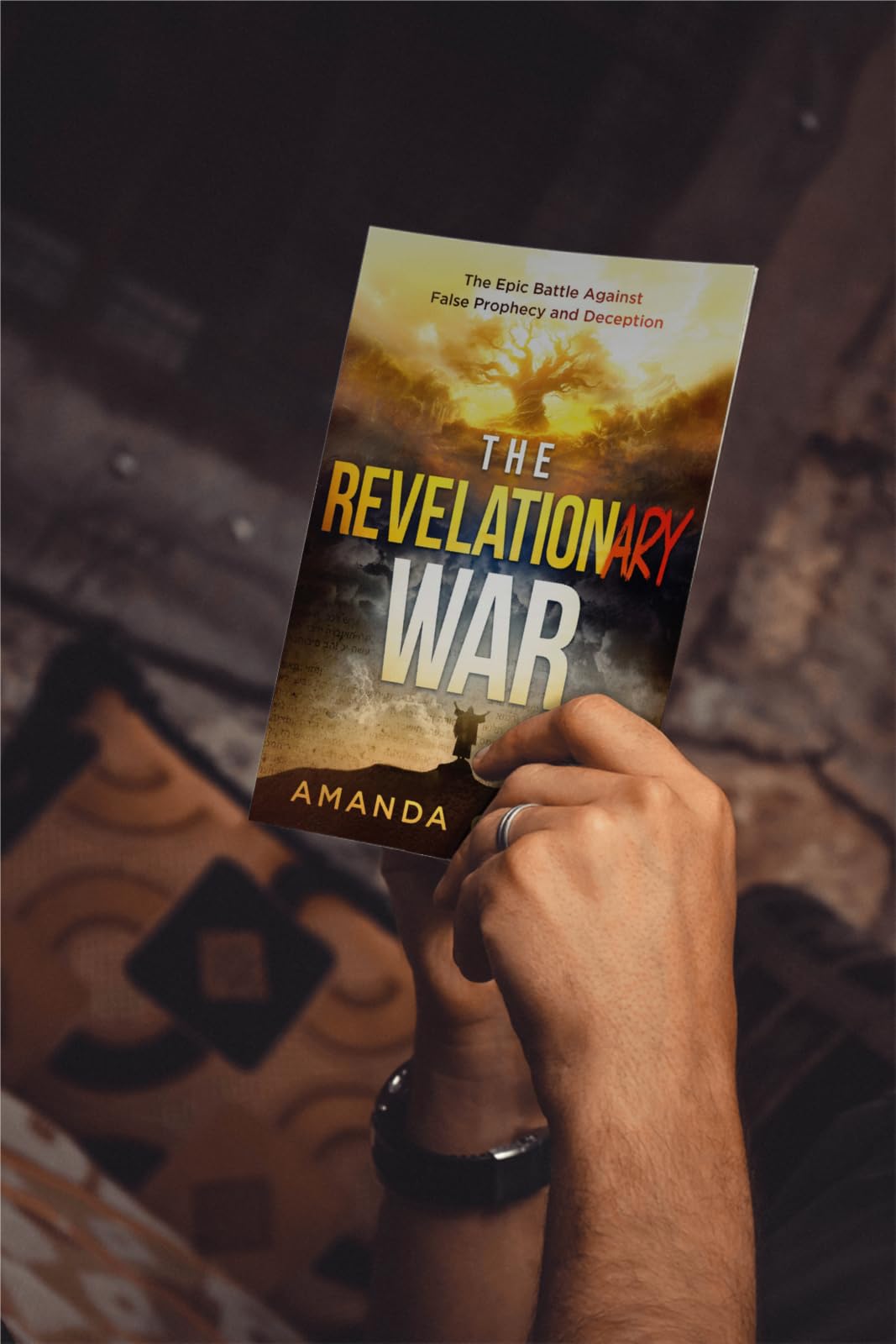 The Revelationary War: The Epic Battle Against False Prophecy and Deception