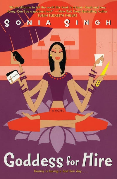 Goddess for Hire: A Hilarious Urban Fantasy Romantic Comedy About a Hindu Goddess and Unrequited Love