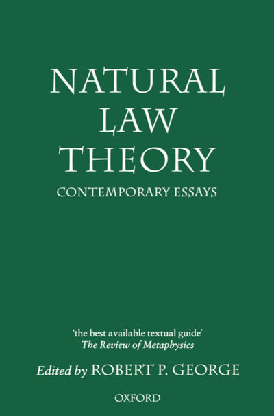 Natural Law Theory: Contemporary Essays (Clarendon Paperback