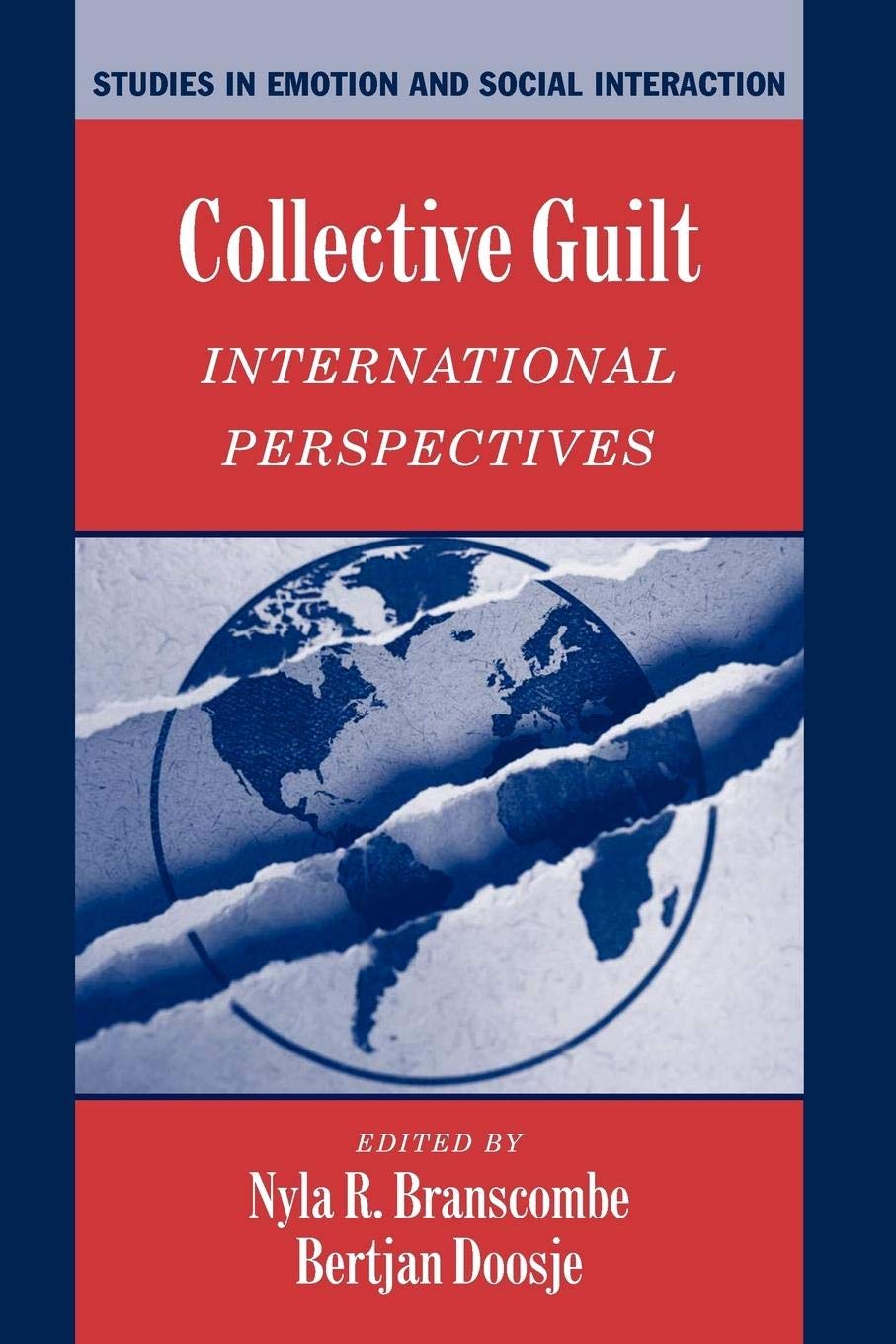 Collective Guilt: International Perspectives (Studies in Emotion and Social Interaction)