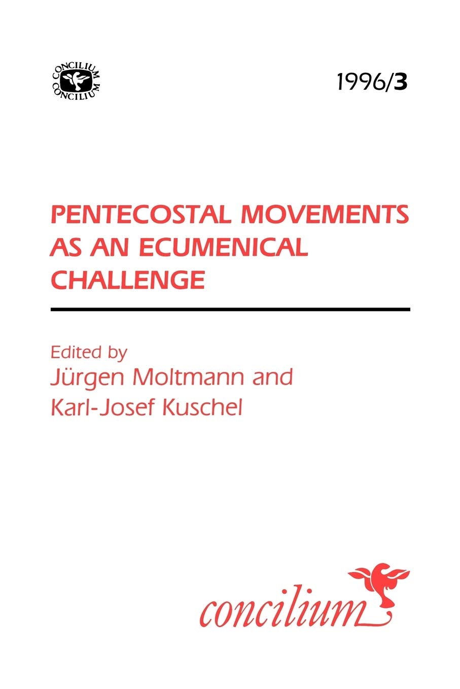 Concilium 1996/3: Pentecostal Movements as an Ecumencial Challenge