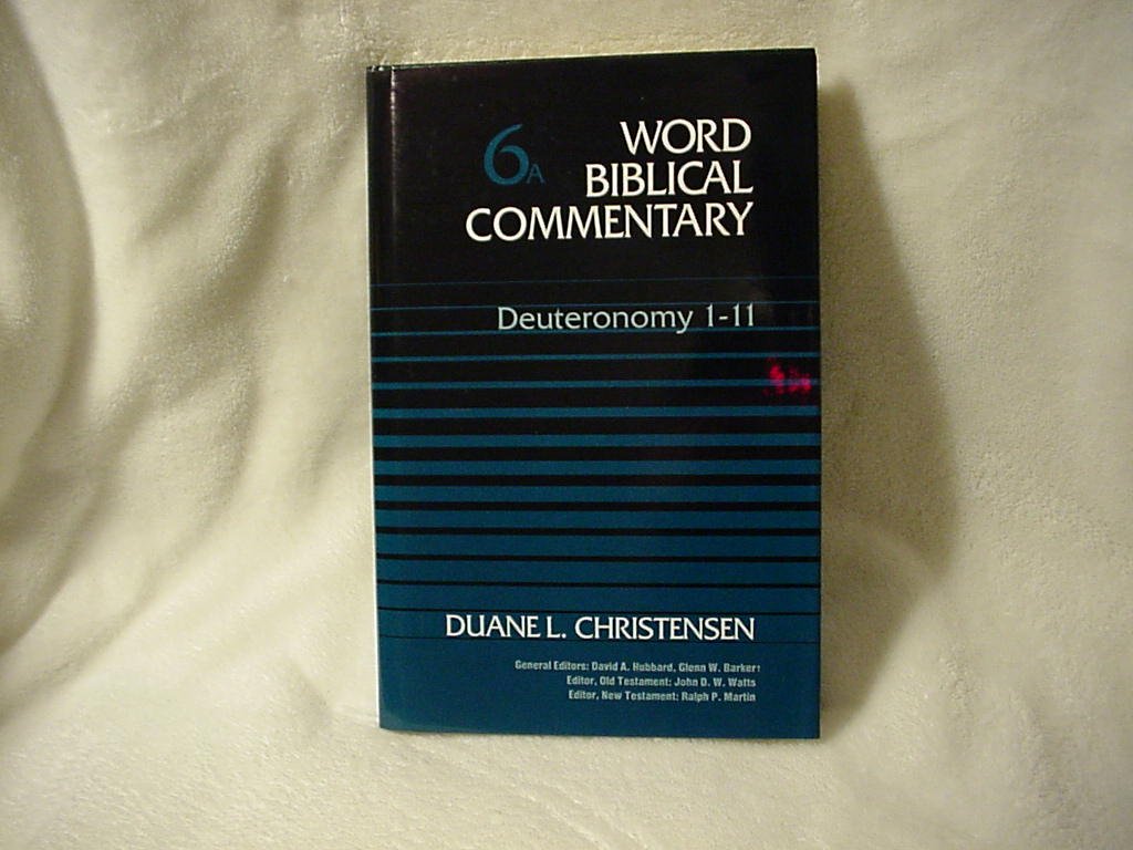 Word Biblical Commentary: Deuteronomy 1-11