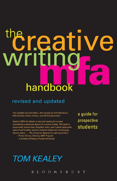 Creative Writing Mfa Handbook: A Guide for Prospective Graduate Students (Revised & Updated)