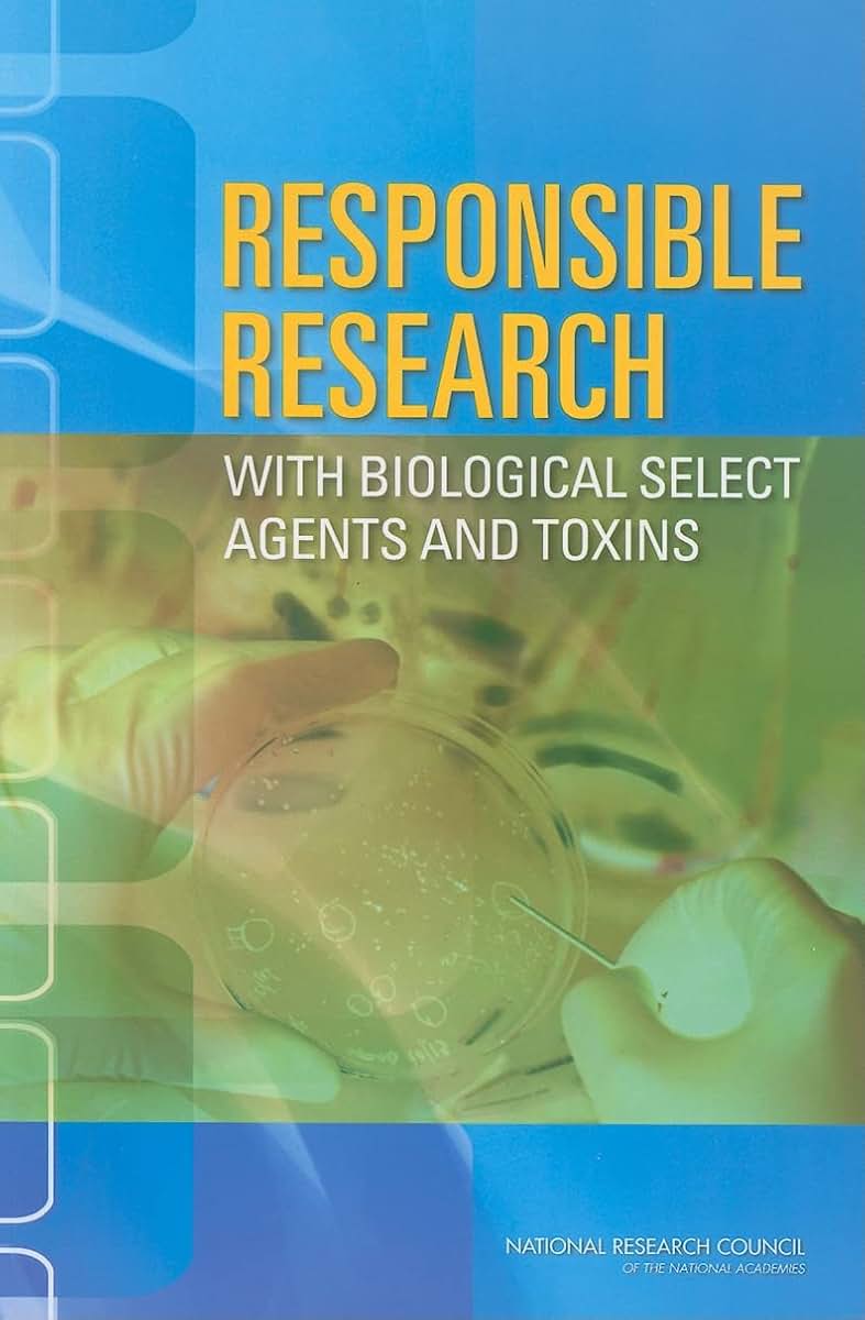 Responsible Research with Biological Select Agents and Toxins (Biosecurity)