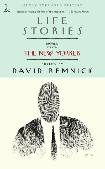 Life Stories: Profiles from The New Yorker (Modern Library (Paperback))