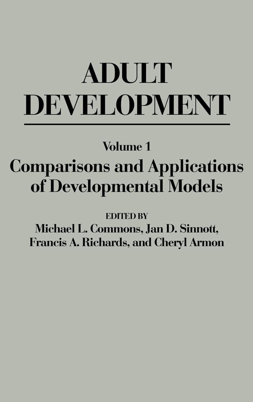 Adult Development: Volume I: Comparisons and Applications of Developmental Models