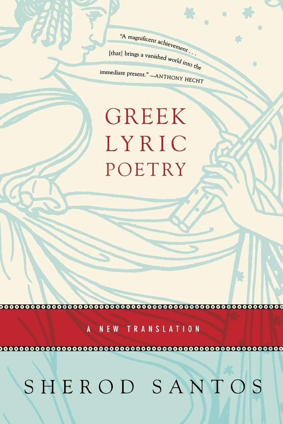 Greek Lyric Poetry: A New Translation