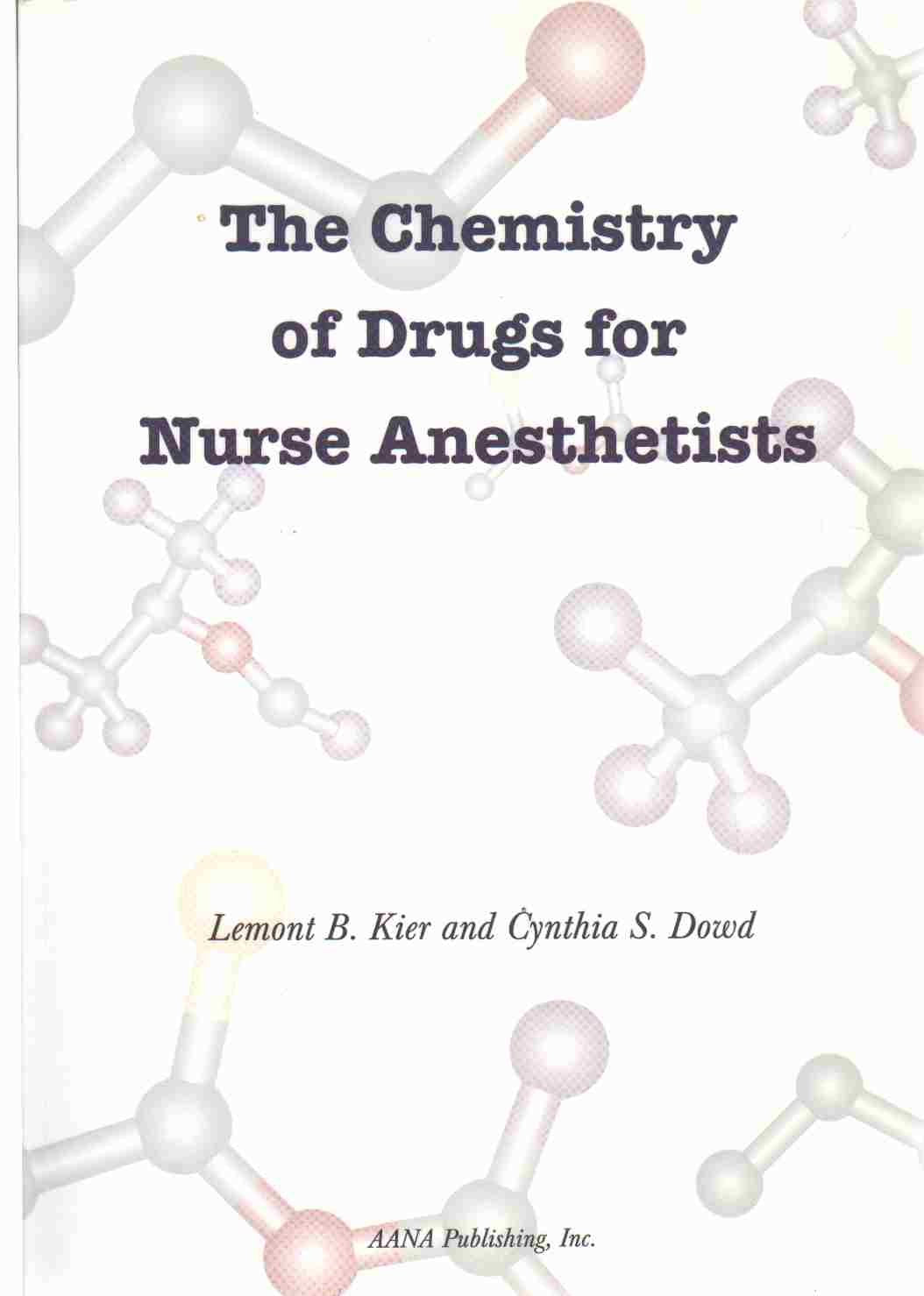 The Chemistry Of Drugs For Nurse Anesthetists