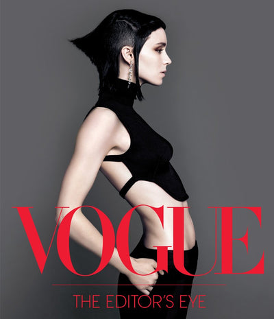 Vogue: The Editor's Eye: A History of Fashion Photography (Vogue Collection)