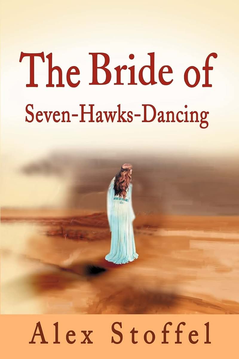 The Bride of Seven-Hawks-Dancing (Seven-Hawks-Dancing Trilogy)