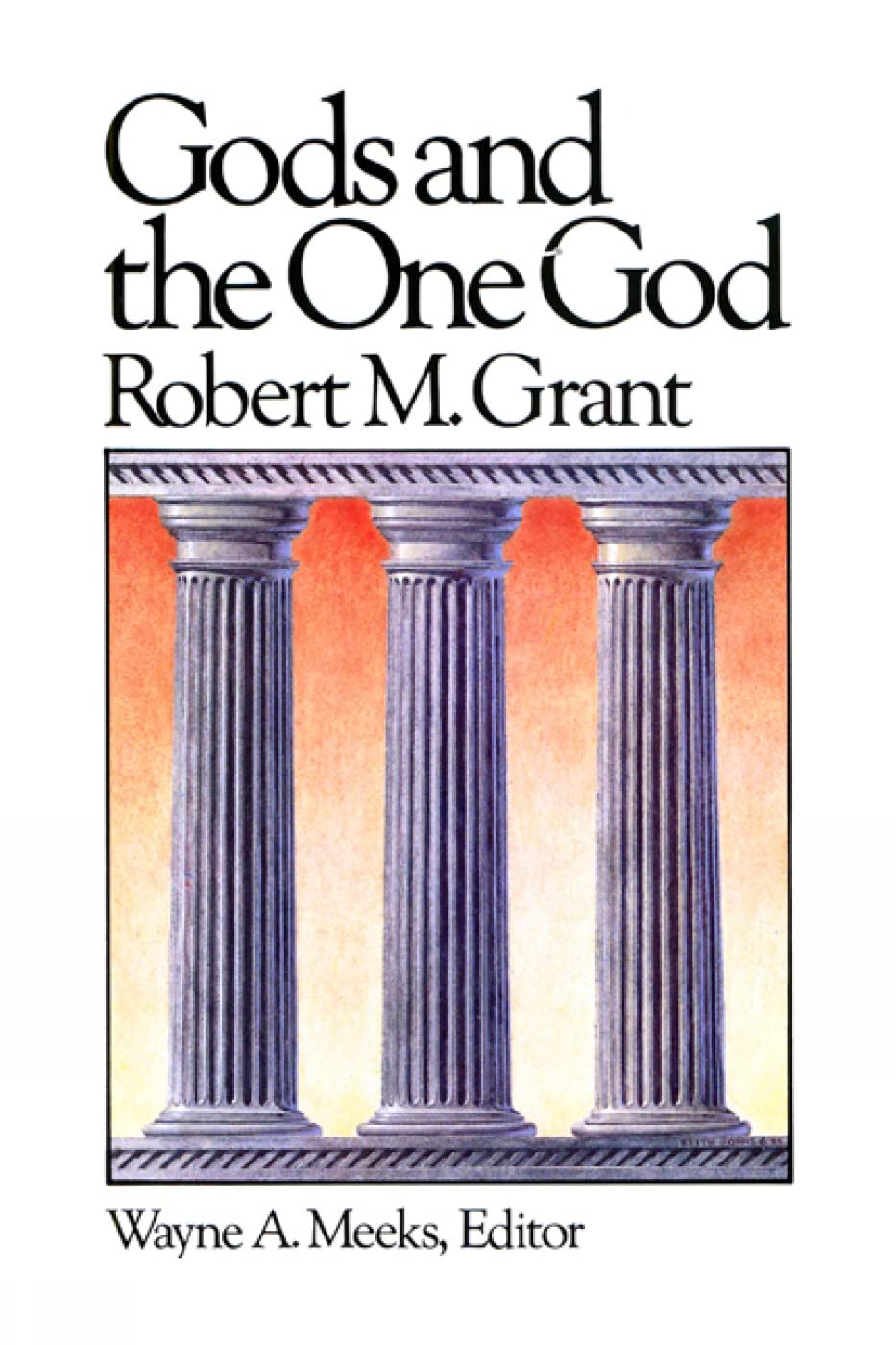 Gods and the One God (Library of Early Christianity)