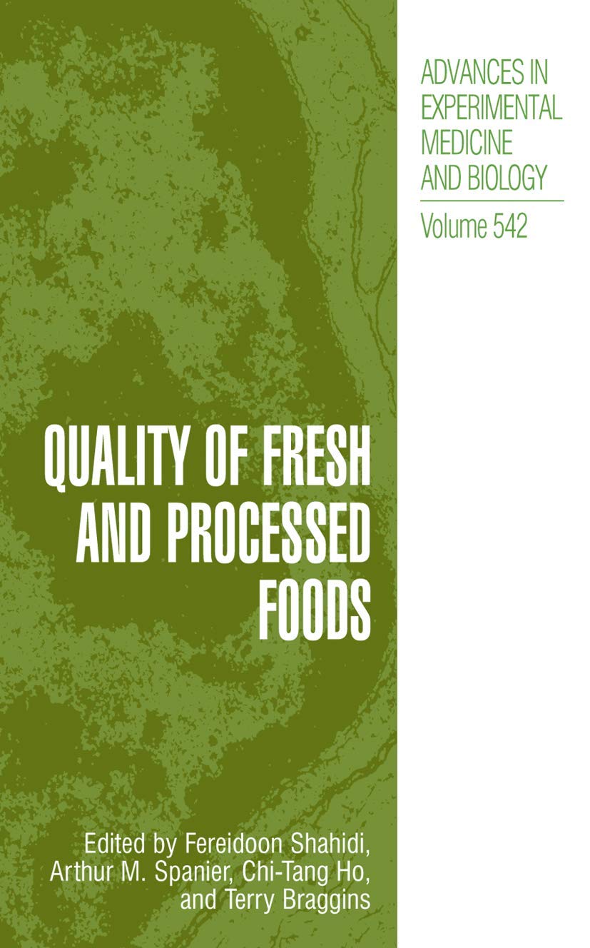 Quality of Fresh and Processed Foods (Advances in Experimental Medicine and Biology, 542)