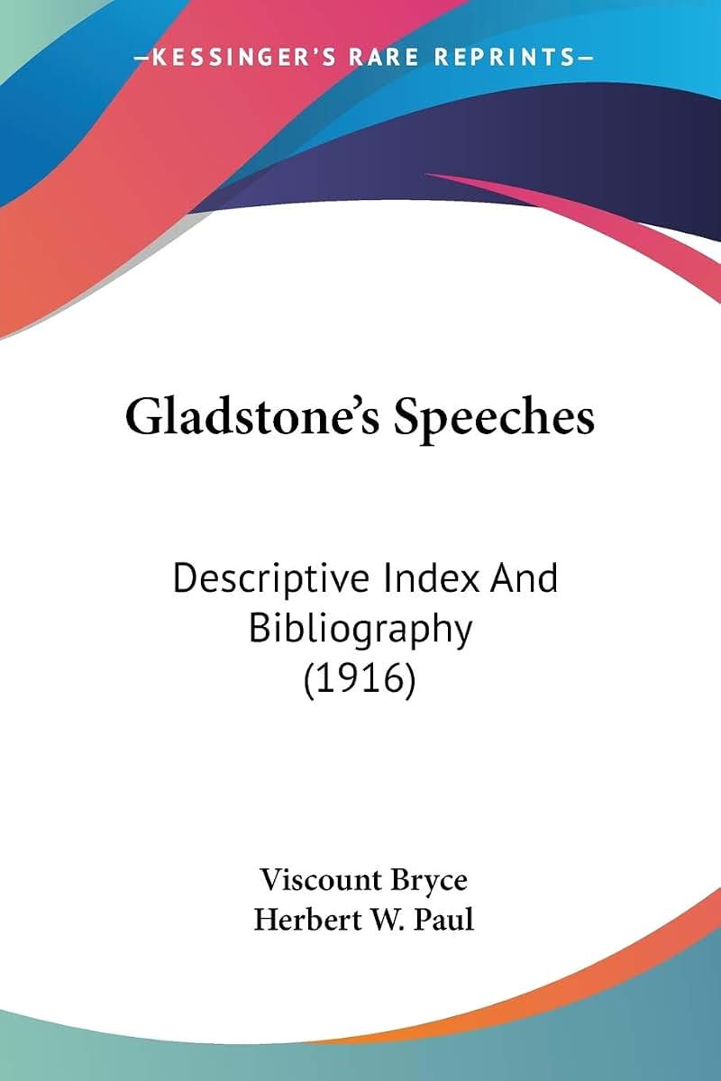 Gladstone's Speeches: Descriptive Index And Bibliography (1916)