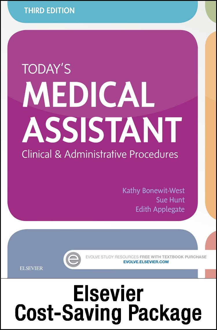 Today's Medical Assistant: Clinical & Administrative Procedures