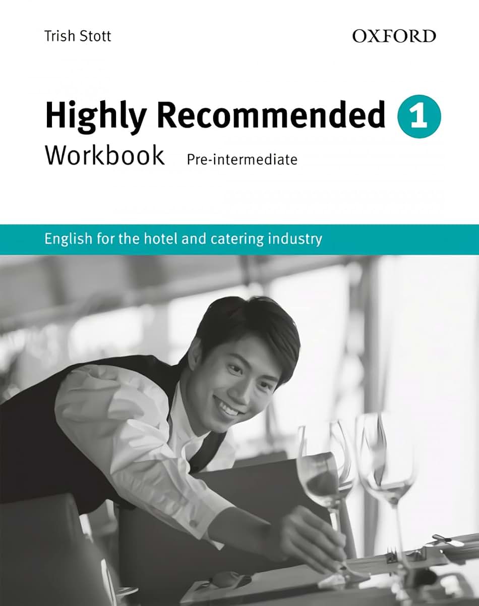 Highly Recommended: English for the Hotel and Catering IndustryWorkbook