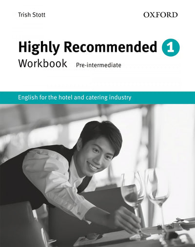 Highly Recommended: English for the Hotel and Catering IndustryWorkbook