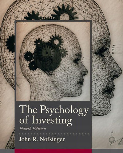 The Psychology of Investing (The Prentice Hall Series in Fin
