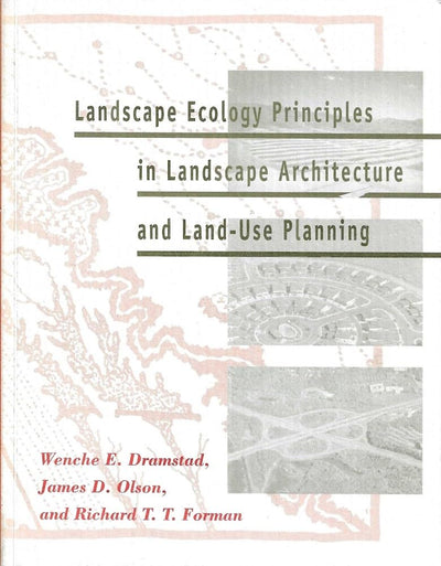 Landscape Ecology Principles in Landscape Architecture and Land-Use Planning