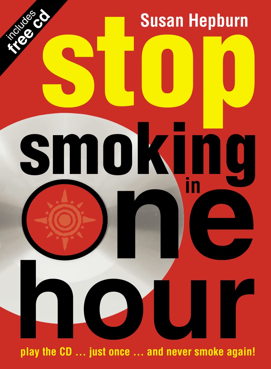 Stop Smoking in One Hour: Play the CD just once and never sm