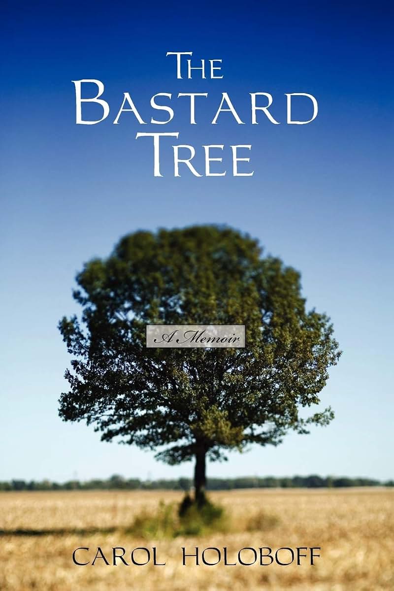 The Bastard Tree: A Memoir