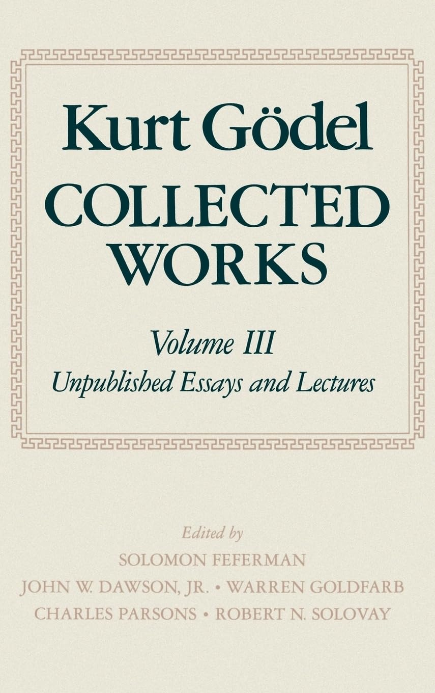 Collected Works (Collected Works of Kurt Godel)