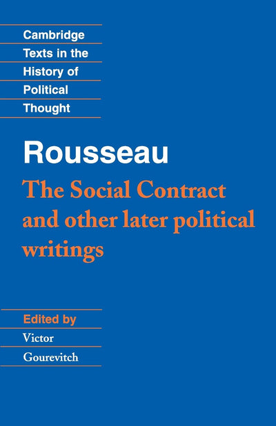 Rousseau: 'The Social Contract' and Other Later Political Wr