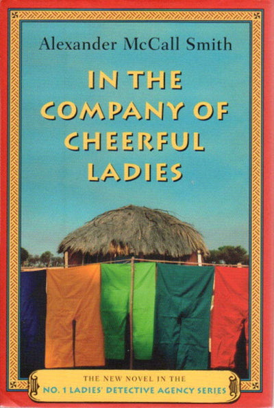 In the Company of Cheerful Ladies (No. 1 Ladies' Detective Agency, Book 6)