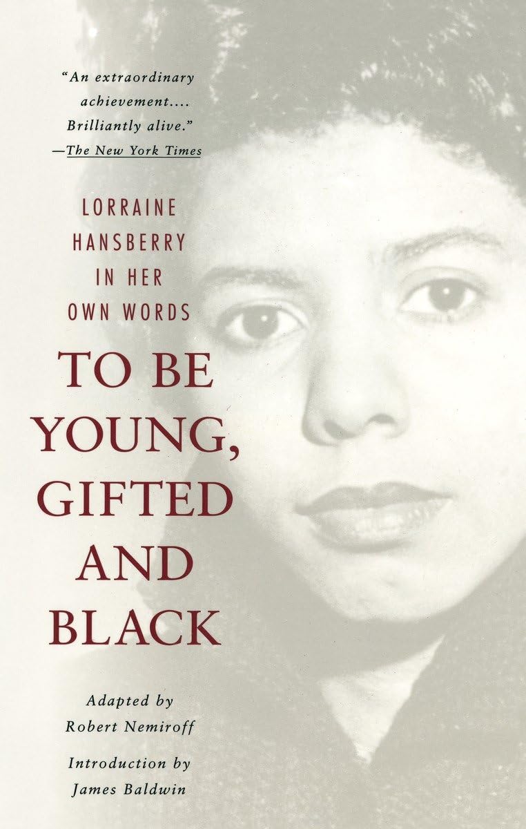 To Be Young, Gifted and Black: A Memoir with an Introduction