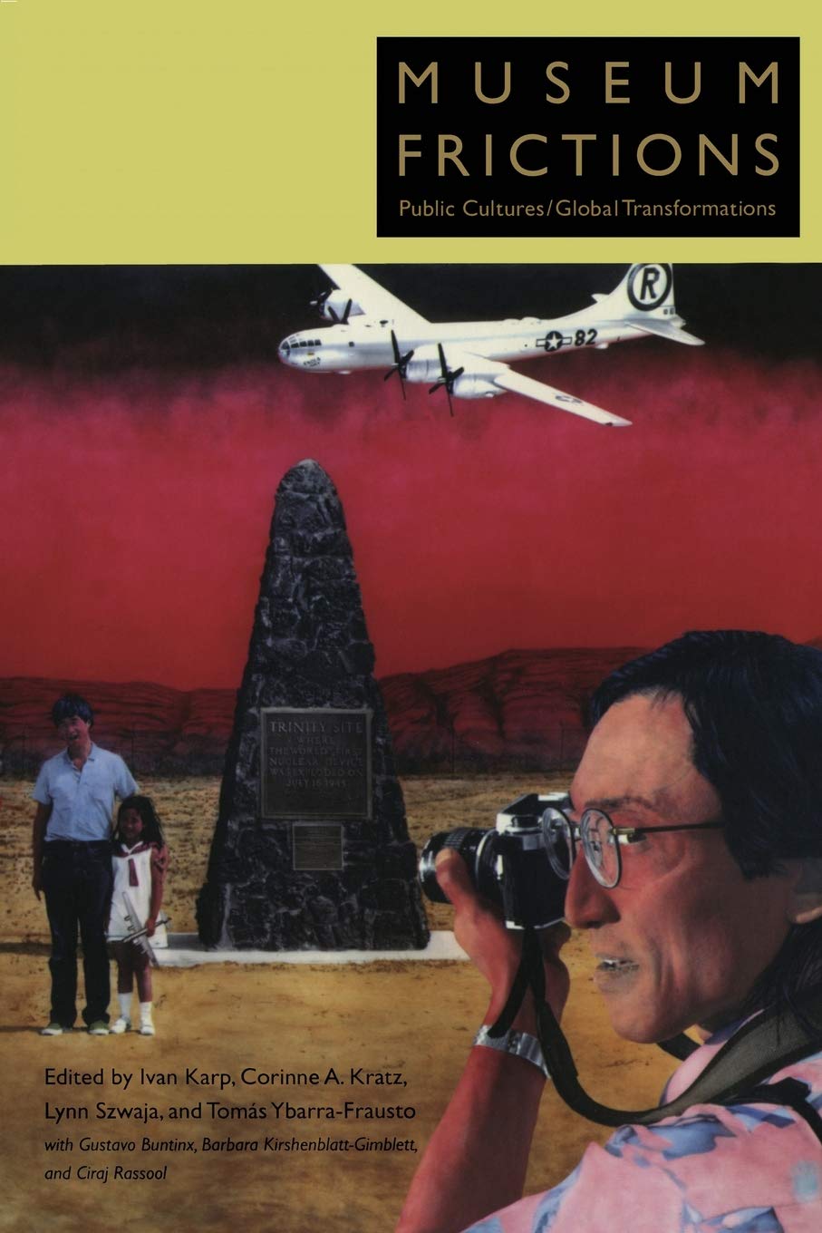 Museum Frictions: Public Cultures/Global Transformations