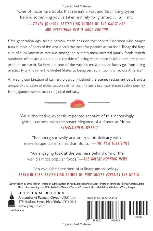 The Sushi Economy: Globalization and the Making of a Modern Delicacy