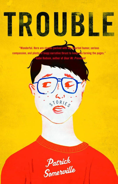 Trouble: Stories