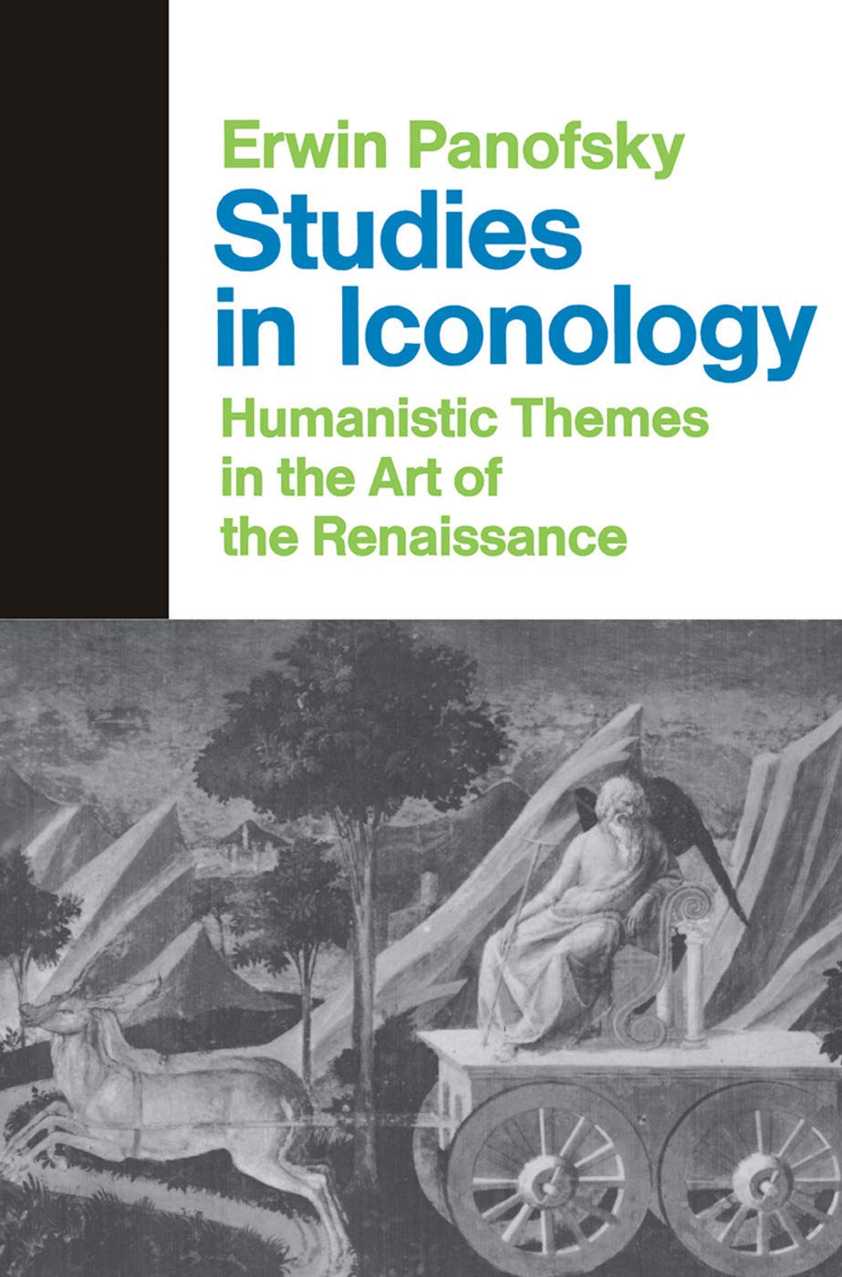 Studies in Iconology: Humanistic Themes in the Art of the Re