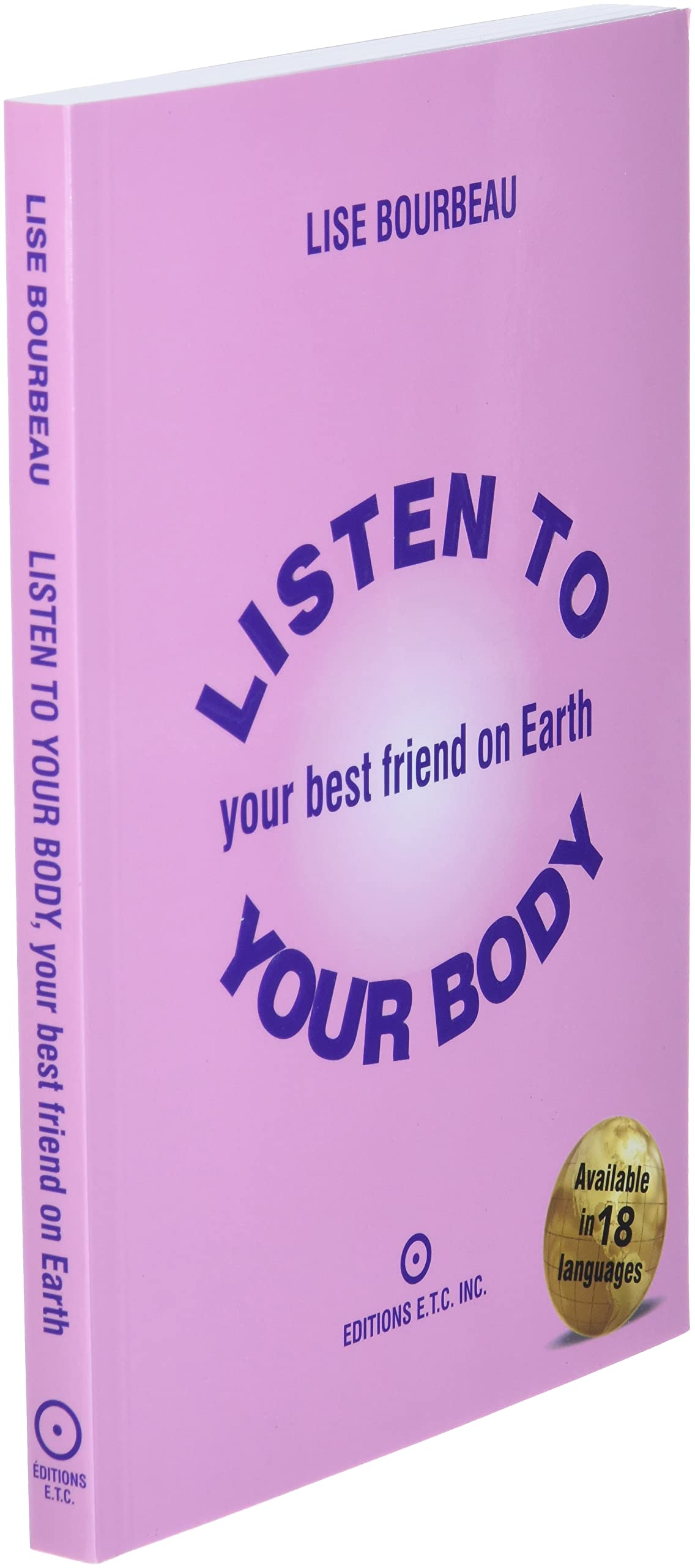 Listen to Your Body, Your Best Friend on Earth by Bourbeau