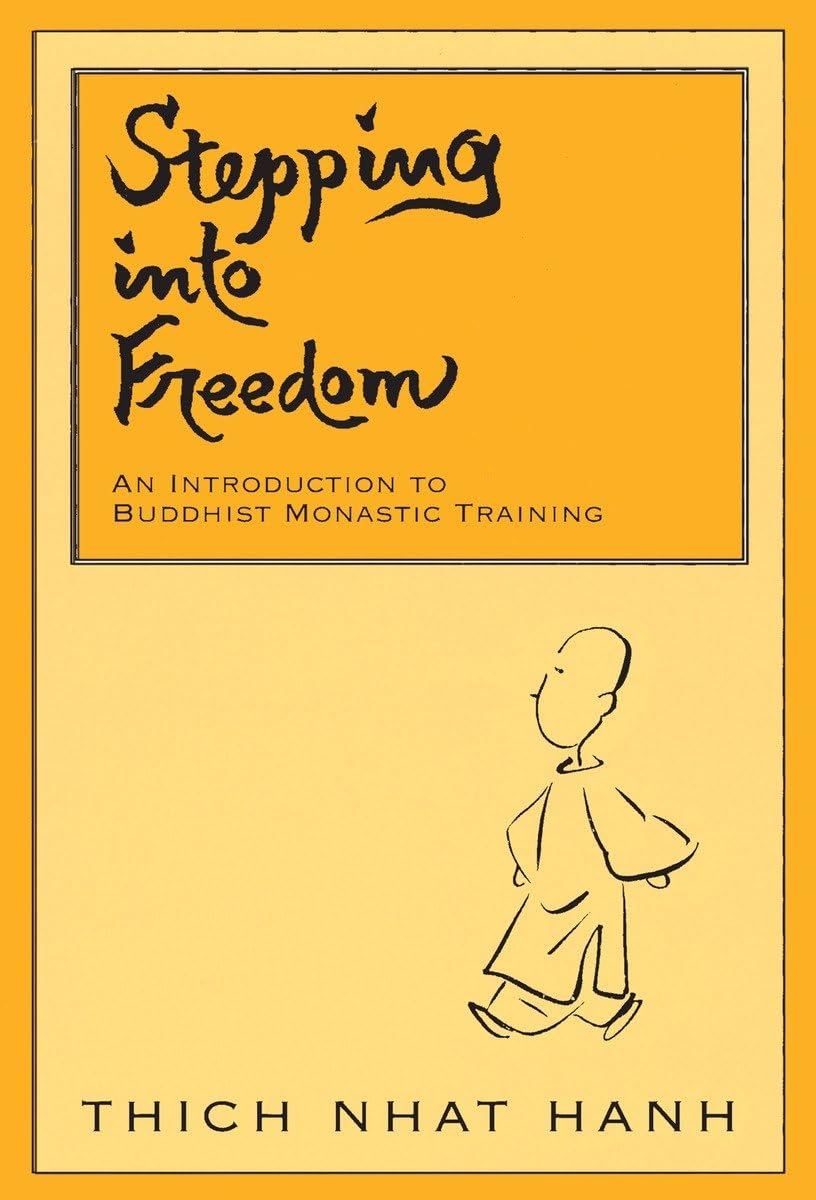 Stepping into Freedom: An Introduction to Buddhist Monastic Training