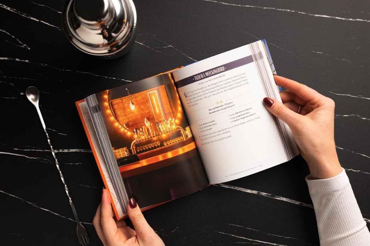 San Francisco Cocktails: An Elegant Collection of Over 100 Recipes Inspired by the City by the Bay (Over 100 Cocktail Recipes from San Francisco's Best Bars and Bartenders) (City Cocktails)