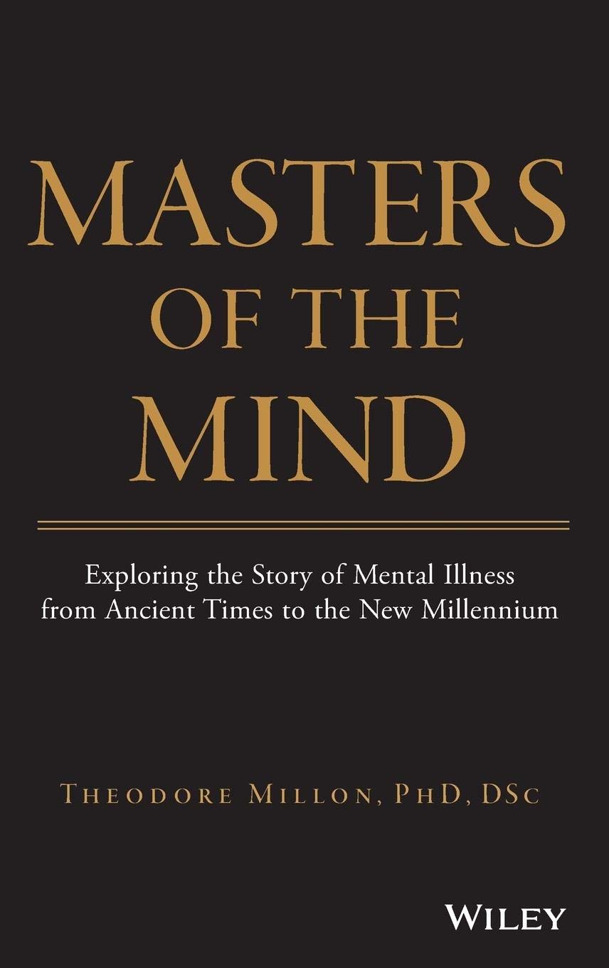 Masters of the Mind: Exploring the Story of Mental Illness f