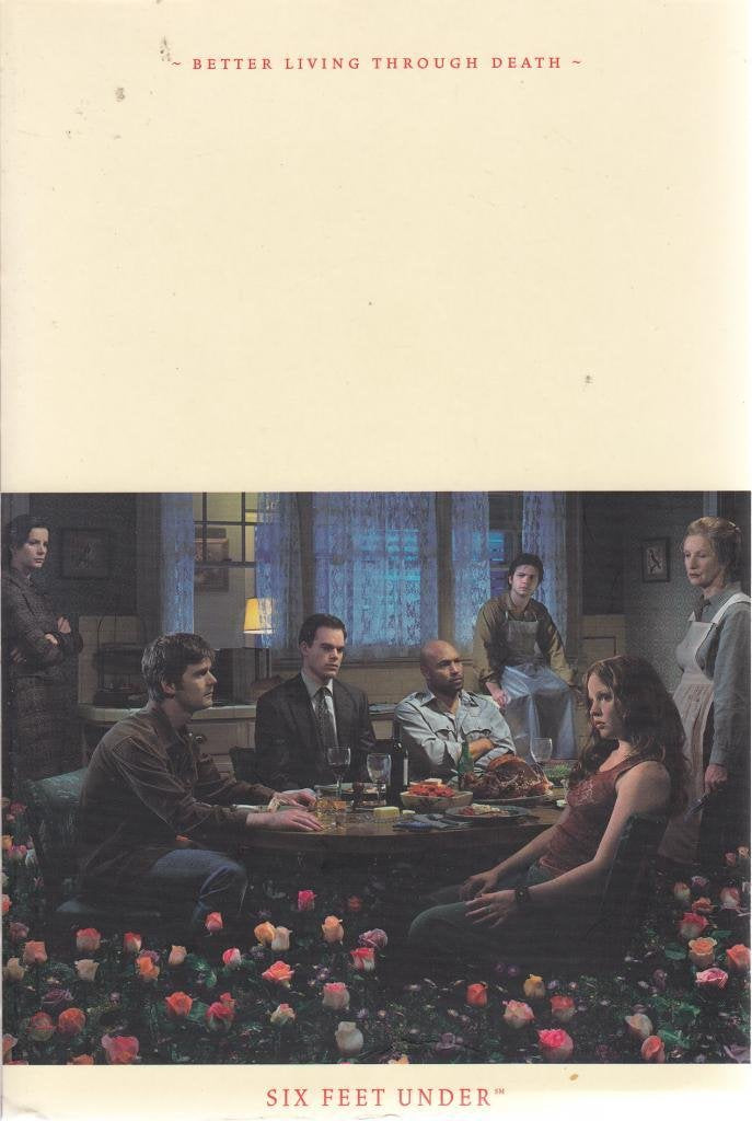 Six Feet Under: Better Living Through Death by Alan Ball