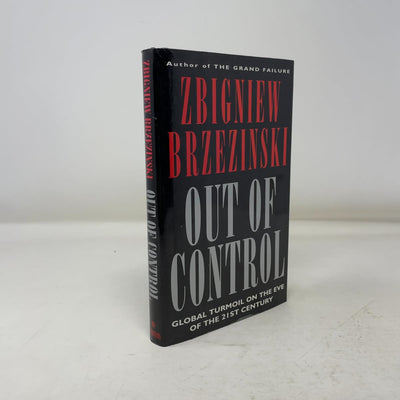 Out of Control: Global Turmoil on the Eve of the Twenty First Century