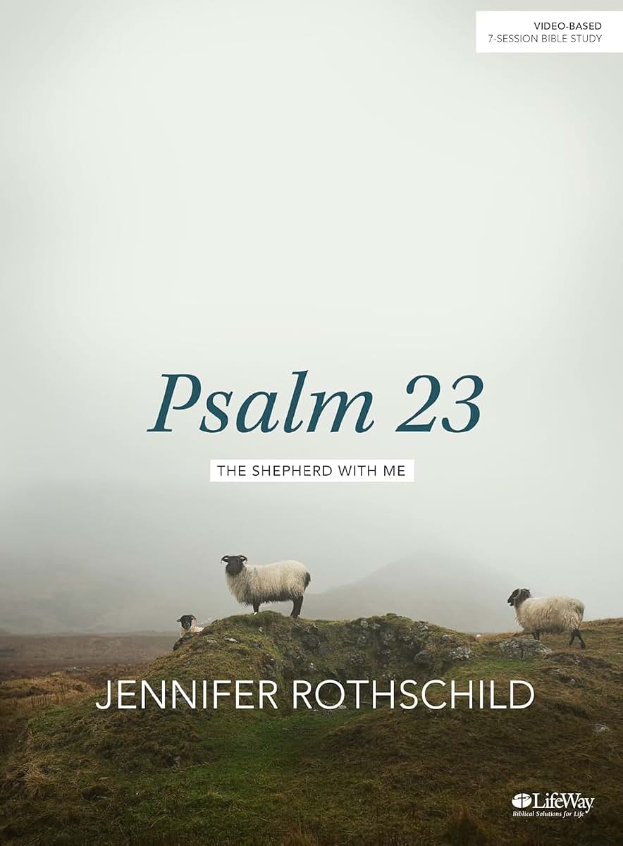Psalm 23 - Bible Study Book: The Shepherd With Me
